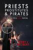 Priests Prostitutes and Pirates