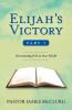 Elijah's Victory Part 1