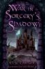 War In Sorcery's Shadow