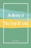 The Mystery of the Tree of Life