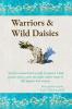 Warriors & Wild Daisies