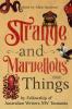 Strange and Marvellous Things