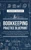 The Bookkeeping Practice BluePrint