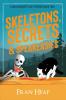 Skeletons Secrets & Speakeasies