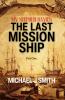 The Last Mission Ship