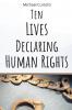 Ten Lives Declaring Human Rights
