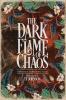 The Dark Flame of Chaos