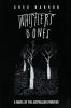Whistler's Bones (Trade/Collectors Edition)