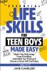 Essential Life Skills for Teen Boys Made Easy