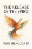The Release of the Spirit