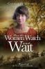 And the Women Watch and Wait