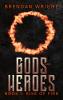 Gods and Heroes Book 1