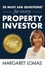 20 Must Ask Questions® For Every Property Investor