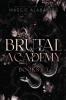 Brutal Academy Complete Collection