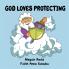 GOD LOVES PROTECTING