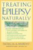 Treating Epilepsy Naturally
