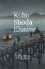 Koho Shoda Elusive