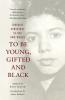 To Be Young Gifted and Black