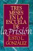 TRES MESES EN LA ESCUELA DE LA PRISION