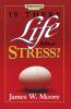 Is There Life After Stress with Leaders Guide [With Study Guide]