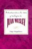 Introduccion a la Vida y Teologia de Juan Wesley Aeth