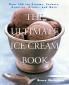 Ultimate Ice Cream Book The