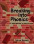 Breaking  Into Phonics