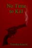 No Time To Kill
