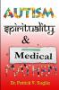 Autism Spirituality & Medical Mayhem