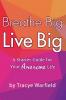 Breathe Big Live Big A Starter Guide For Your Awesome Life