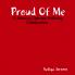 Proud Of Me