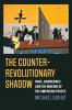 The Counterrevolutionary Shadow