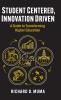 Student Centered Innovation Driven