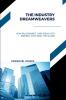 The Industry Dreamweavers How Billionaires Turn Ideas into Empires That Span the Globe
