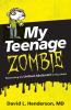 The My Teenage Zombie