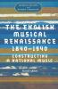 The English musical Renaissance 1840-1940