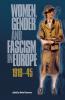Women gender and fascism in Europe 1919-45