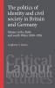 The politics of identity and civil society in Britain and Germany