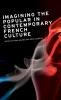 Imagining the popular in contemporary French culture