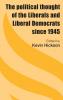 The political thought of the Liberals and Liberal Democrats since 1945