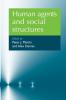 Human agents and social structures
