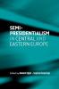 Semi-presidentialism in Central and Eastern Europe