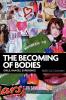 The becoming of bodies