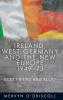 Ireland West Germany and the New Europe 1949-73