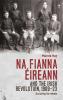 Na Fianna Éireann and the Irish Revolution 1909-23