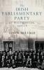 The Irish Parliamentary Party at Westminster 1900-18