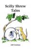 Scilly Shrew Tales