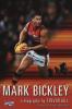 MARK BICKLEY A BIOGRAPHY