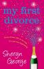 MY FIRST DIVORCE