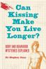 CAN KISSING MAKE YOU LIVE LONGER?